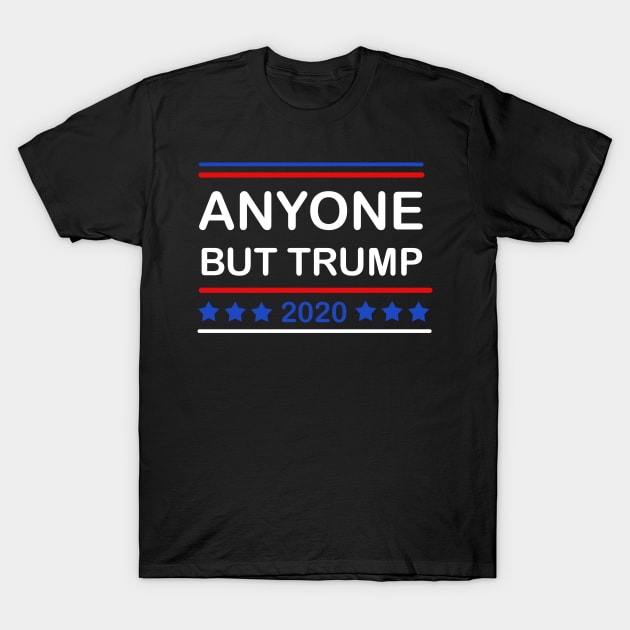 Anti Donald Trump 2020 T-Shirt by valentinahramov